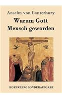 Warum Gott Mensch geworden