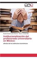 Institucionalización del profesorado universitario en México