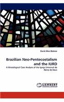 Brazilian Neo-Pentecostalism and the IURD