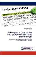 Study of a Conductive and Adaptive E-Learning Environment