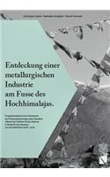 Entdeckung Einer Metallurgischen Industrie Am Fusse Des Hochhimalajas