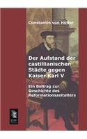 Der Aufstand Der Castillianischen Stadte Gegen Kaiser Karl V