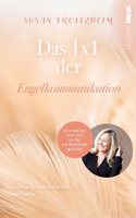 Das 1x1 der Engelkommunikation