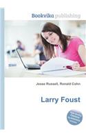 Larry Foust