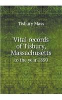 Vital Records of Tisbury, Massachusetts to the Year 1850