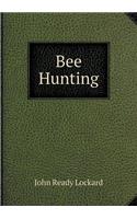 Bee Hunting