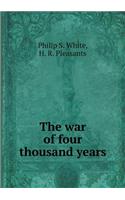 The War of Four Thousand Years