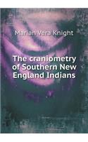 The craniometry of Southern New England Indians