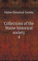 Collections of the Maine historical society