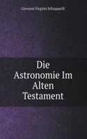 Die Astronomie Im Alten Testament