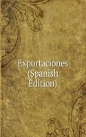 Exportaciones (Spanish Edition)