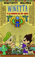 Wigetta Y La Momia de Ra-Mon