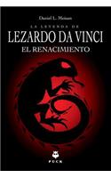 Leyenda de Lezardo Da Vinci, La. El Renacimiento