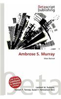 Ambrose S. Murray