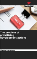 problem of prioritizing development actions