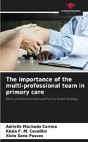 importance of the multi-professional team in primary care