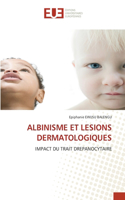 Albinisme Et Lesions Dermatologiques