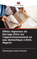 Effets régionaux du barrage d'Ero sur l'approvisionnement en eau domestique à Ekiti, Nigeria