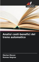 Analisi costi-benefici del treno automatico