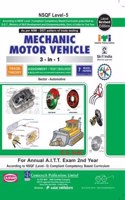 Asian Mechanic Motor Vehicle 3 in 1 (Sector - Automotive) 1st & 2nd Year for Annual A.I.T.T. Exam. (A Textbook strictly as per the Latest NSQF Level 4 DGT prescribed Syllabus)