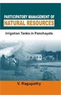 Participatory Management of Natural Resources: Irrigation Tanks in Panchayats