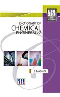 DICTIONARY OF CHEMICAL ENGINEERING