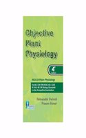 Objective Plant Physiology (4th Ed) [Paperback] P. Dwivedi and Prasann Kumar