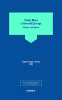 Tomas Moro y Vasco de Quiroga: Utopias en America