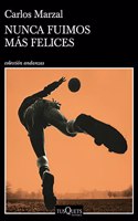 Nunca fuimos mas felices