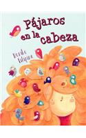 Pajaros En La Cabeza