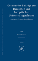 Gesammelte Beiträge Zur Deutschen Und Europäischen Universitätsgeschichte