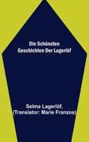 Die schönsten Geschichten der Lagerlöf