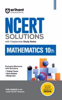 Arihant NCERT Solutions for Class 10th Mathematics with Chapterwise Study Notes | including Selected Questions of DIKSHA App | Fully updated as per latest NCERT Textbook