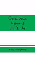 Genealogical history of the Quinby (Quimby) family in England and America