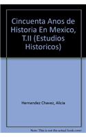 Cincuenta Anos de Historia En Mexico, T.II