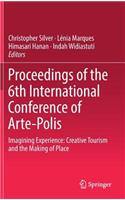 Proceedings of the 6th International Conference of Arte-Polis: Imagining Experience: Creative Tourism and the Making of Place