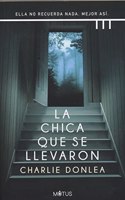 La chica que se llevaron / The Girl Who Was Taken