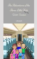 The Adventures of the Three Little Kids, Plus Two