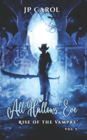 All Hallows' Eve - vol V