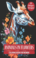 Animals In Flowers Coloring Book For Women