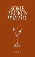 Some Broken Poetry