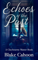 Echoes of the Past