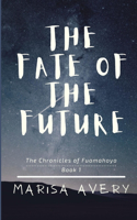 Fate of the Future