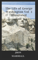 Life of George Washington Vol -1 illustrated