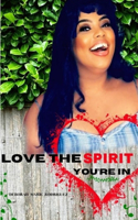 Love The Spirit You're In
