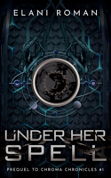 Under Her Spell