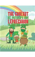 The Coolest St. Patrick's Day Leprechaun Coloring Book For Kids
