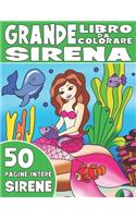 Il Grande Libro Da Colorare Della Sirena