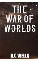 The War Of Worlds H. G. Wells