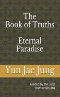 The Book of Truths (Eternal Paradise)